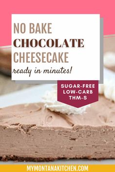 no bake chocolate cheesecake with text overlay that reads, no bake chocolate cheesecake ready in minutes