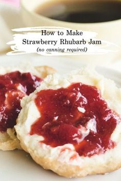 strawberry rhubarb jam on top of biscuits with coffee in the back ground