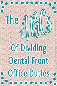 Dividing duties and assigning roles are some of the biggest headaches in the dental front office. Whether it’s your first attempt at departmentalizing or you're just reorganizing, this post will help get you started! Desk Checklist, Dental Front Office, Office Coordinator, Dental Office Management, Dental Office Marketing, Dental Office Manager, Dental Receptionist, Dental Assistant Study, Orthodontic Office