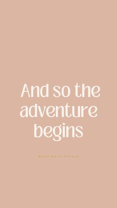 the quote and so the adventure begins is written in white on a pink background with an orange border