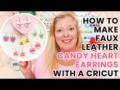 (17) How to Make Faux Leather Candy Heart Earrings with a Cricut - YouTube