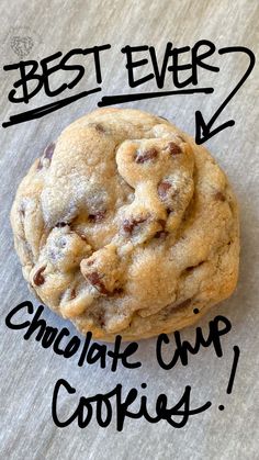 a chocolate chip cookie with the words best ever written on it and an image of two cookies