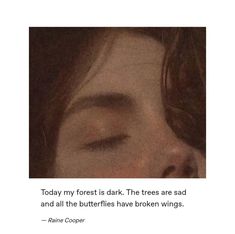 Broken Dreams, My Emotions, The Shadows, The Forest, Butterflies, Forest