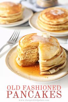 old fashioned pancake recipe with syrup and butter on the side for breakfast or brunch