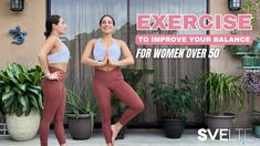 two women standing in front of a building with the words exercise to improve your balance for women over 50