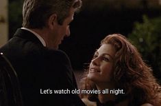 a man and woman sitting next to each other with the caption let's watch old movies all night