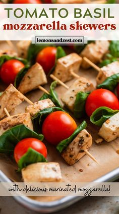 tomato basil mozzarella skewers with delicious marinated mozzarella