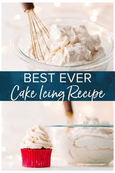 the best ever cake icing recipe for cupcakes and desserts with frosting