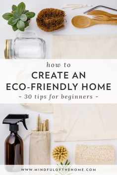 the words how to create an eco - friendly home on top of various items