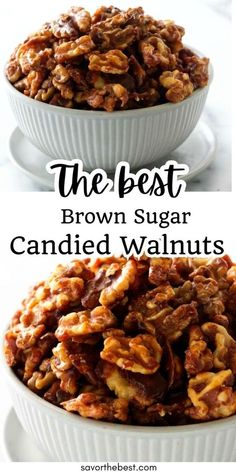 the best brown sugar candied walnuts in a white bowl with text overlay