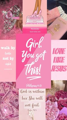 pink and white collage with the words girl you got this