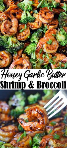 broccoli and shrimp are being cooked in a skillet with the words honey garlic butter shrimp & broccoli