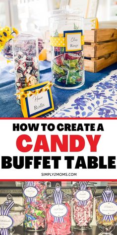 how to create a candy buffet table with free printables and labels on it