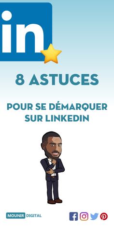 an image of a man in business attire with the text 8 astuces pour se demarqueur sur linkedin