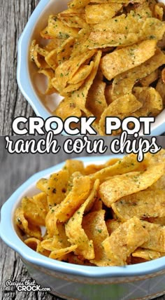 crock pot ranch corn chips in a blue bowl on a wooden table with the words crock pot ranch corn chips