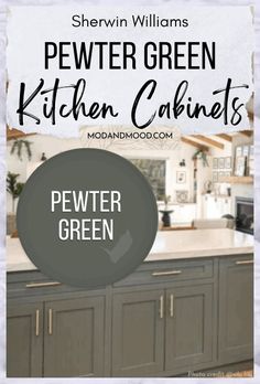 the kitchen cabinets are painted in pewter green