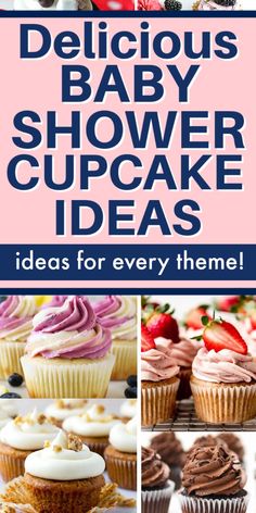 delicious baby shower cupcake ideas for every theme in the house, including cakes and desserts