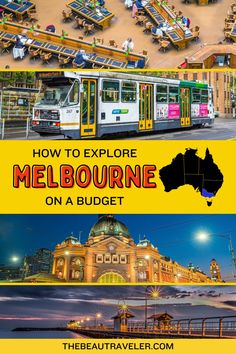 how to explore melbourne on a budget - the beautraveler com guide is here