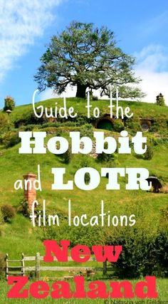 the hobbit and lotr film locations in new zealand, with text overlay