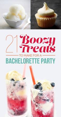 the cover of boozy treats to make for a bachelor party, with pictures of cupcakes and ice cream