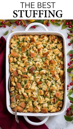 a casserole dish with stuffing in it and the title overlay reads, the best stuffing