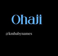 the word ohaii is written in blue on a black background