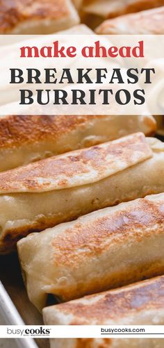 baked breakfast burritos with text overlay reading make ahead breakfast burritos