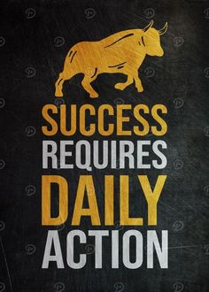 the words success requires daily action on a blackboard with an image of a bull