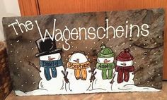 a sign with three snowmen on it that says, the wagenschins