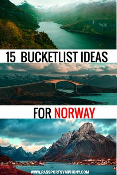 three different images with the words bucket list ideas for norway in red and green colors