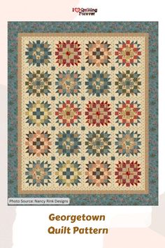 Georgetown Quilt Pattern History Of Quilting, Quilt Pattern Download, Quilts Patterns, Sampler Quilts, Traditional Quilts, Antique Quilts