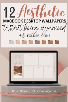 a laptop with the text 12 aesthetic macbook desktop wallpapers to start being organized