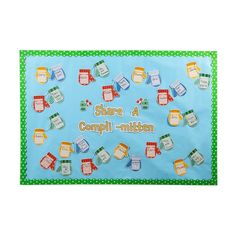 a bulletin board with magnets on it that says share a compli - mitten