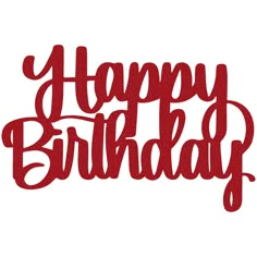 a happy birthday card with the words happy birthday in red ink on a white background