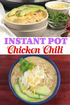 the instant pot chicken chili recipe is ready to be eaten in less than 30 minutes