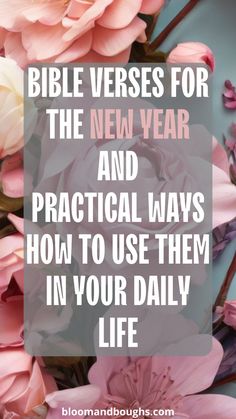 Bible Verses for the New Year and practical ways how to use them in your daily life