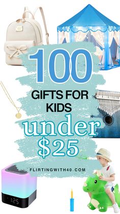 gifts for kids under $ 25