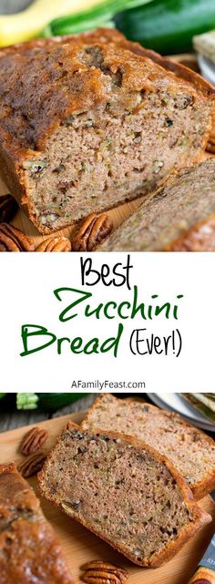 the best zucchini bread ever