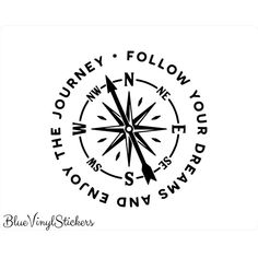 a black and white compass sticker with the words journey follow your own