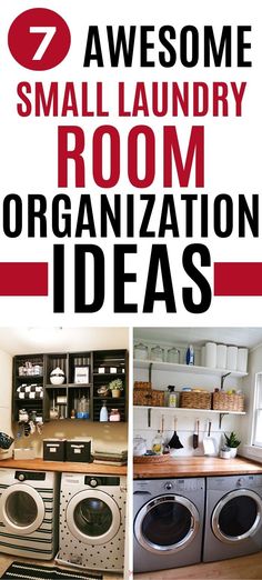 there are several pictures with the words awesome small laundry room organization ideas