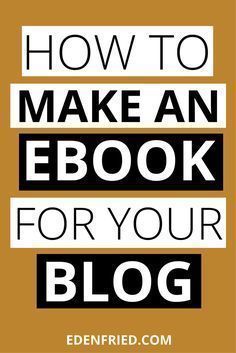 the words how to make an ebook for your blog are shown in black and white