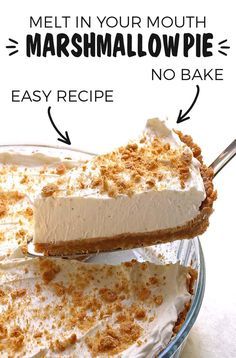 there is a pie with marshmallows on top and the words below it say, melt in your mouth no bake easy recipe