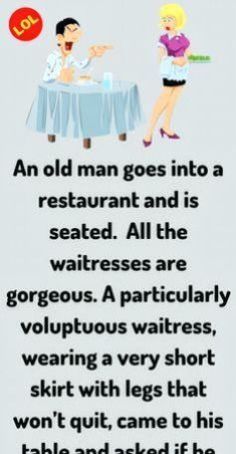 an old man goes into a restaurant and is seated all the waitress are gorgoeous