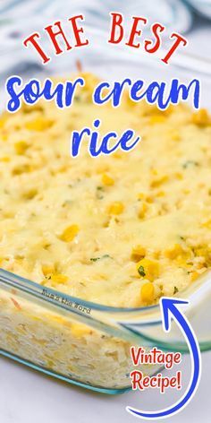 the best sour cream rice recipe in a glass casserole dish