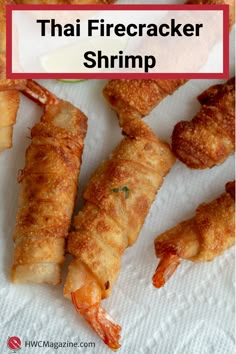 shrimp sticks with text overlay that reads, thai firecracker shrimp on white paper