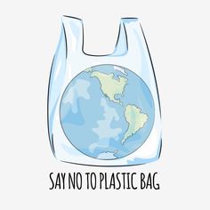 a plastic bag with the earth in it and say say no to plastic bags on it