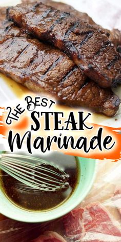 the best steak marinade recipe is made with only three ingredients, and it's ready to be eaten