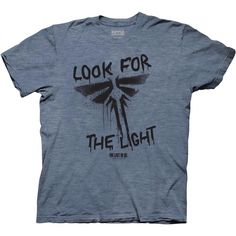 a t - shirt with the words look for the light on it