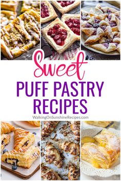 sweet puff pastry recipe collage with text overlay that reads, sweet puff pastry recipes