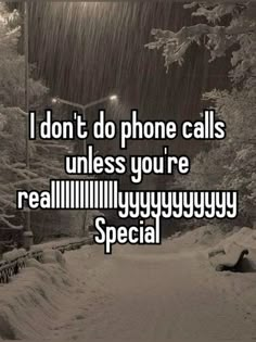 the text reads, i don't do phone calls unless you're really lazy y